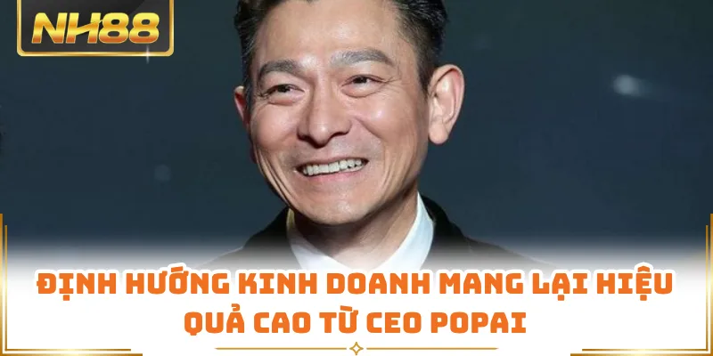 Định hướng kinh doanh mang lại hiệu quả cao từ CEO POPAI